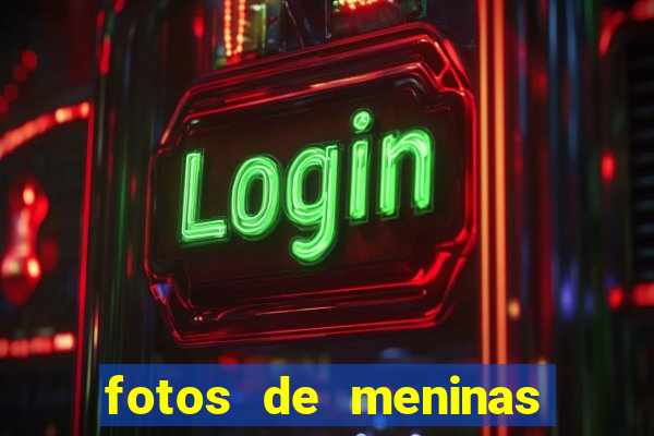 fotos de meninas bonitas sem